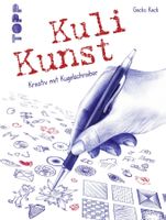 Kuli Kunst • Kreativ mit Kugelschreiber • TOPP • Zeichenbuch